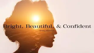Listen Every Day For Bright, Beautiful, and Confident Energy⭐️✨