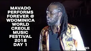 MAVADO PERFORMS forever LIVE IN DOMINICA WCMF 2018