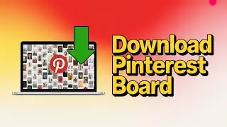 How To Download a Whole Pinterest Board