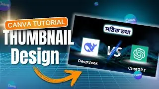 DeepSeek VS ChatGPT YouTube Thumbnail Design  Canva  tutorial | Digital Growth