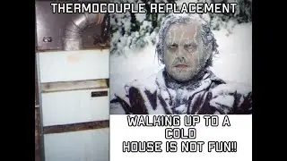 Natural gas furnace: Thermocouple replacement