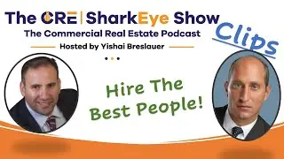 Hire the best people!