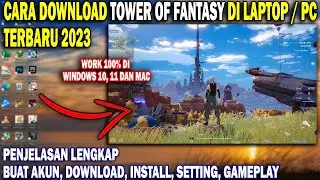 Cara Download Tower Of Fantasy Di Laptop Terbaru 2023 | Cara Main Tower Of Fantasy Di Pc