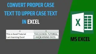Proper case to Upper case text in excel