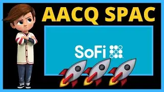 Dont Miss Out On AACQ SPAC🚀 Cheap SPAC To Merge With Fin-tech Company... SoFi?