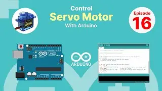 How to Control A Servo Motor With Arduino