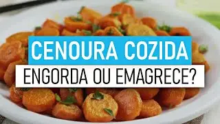 Você Está Fazendo Isso Errado com a Cenoura Cozida! Saiba Se Engorda ou Emagrece! | Live Saudável