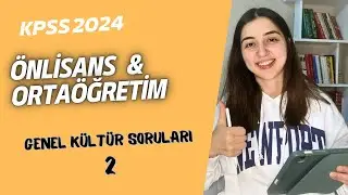 2024 KPSS ÖNLİSANS ve ORTAÖĞRETİM GENEL KÜLTÜR SORULARI PART 2