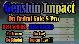 Genshin Impact on Redmi Note 8 Pro BEST SETTING 60 FPS (Android) Gameplay First Look