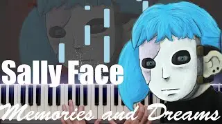 Sally Face - Memories and Dreams (Piano Cover)