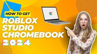 How to Install ROBLOX STUDIO on Chromebook 2024 - under 5 minutes