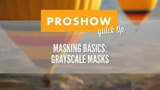 Masking Basics: Grayscale Masks