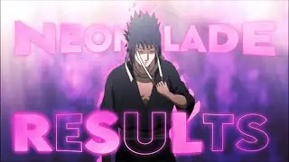 Neon Blade - Open Collab Results [Edit/AMV]!