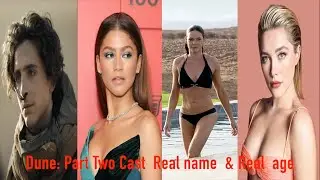 Dune: Part Two Cast  Real name  & Real  age