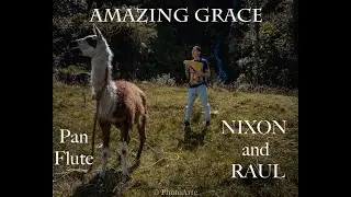 Amazing Grece - Instrumental - live - Panflute cover - in Ecuador