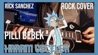 Pilli Bebek - Haram Geceler Remake Rock Cover Rick Sanchez AI Cover