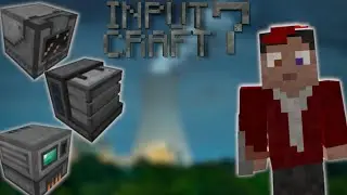 InputCraft: Episode 7 - Machine Master