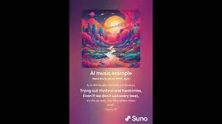 🎶 Exploring AI-Powered Music Creation: A 4-Part Video Series 🎶 Part 2