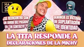 La Tita responde a las polémicas declaraciones de la Michy | LHDF | Ecuavisa