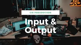 Cambridge iGCSE Computer Science - pseudocode input & output