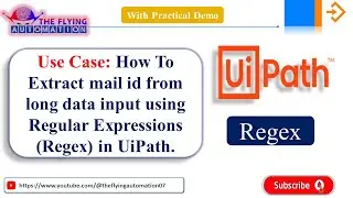 How To Use Regular Expressions in Uipath ||Regex || Extract mail id with Regex|| UIPATH Tutorial- 33