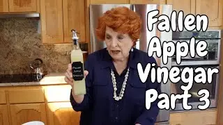 Fallen Apple Vinegar Part 3