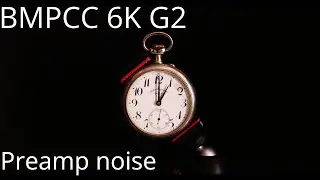 Blackmagic Pocket Cinema Camera 6K G2  preamp noise test. What is the best way to record sound?