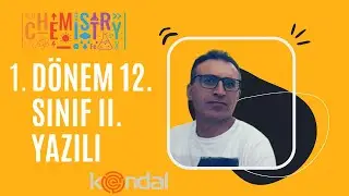 12. SINIF KİMYA II. YAZILI  SORULARI