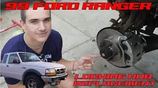 1999 Ford Ranger front locking hub replacement!