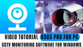 V380 Pro for PC| How to Install and Configure V380 Pro for PC CMS on a Windows OS?