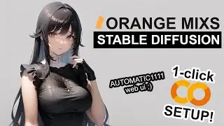 OrangeMixs - Stable Diffusion 1-CLICK Google Colab Setup