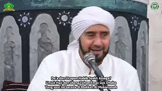 Do'a dan Ucapan Habib Syekh Assegaf untuk Haji & Harlah Gus Dhuha