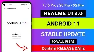 Realme 7 / 6 Pro / Narzo 20 Pro / X2 Pro | Realme UI 2.0 Stable Update | Confirm Release Date |