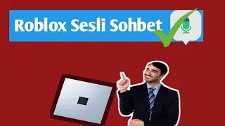 Roblox'ta Sesli Sohbet Nasıl Alınır (2024) | Roblox'ta Sesli Sohbeti Etkinleştir