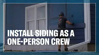 One-Person Installation with LP® SmartSide® ExpertFinish® Trim & Siding