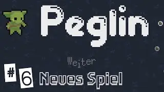 Let's Play Peglin [German] #6 Beschwörerorbs und Bombenspaß