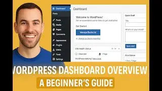 WordPress Dashboard Overview: A Beginner’s Guide