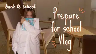 back to school || подготовка к школе и 1 сентября