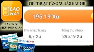 Mẹo Tăng XU Báo Hay 24h siêu đơn giản giúp kiếm thêm thu nhập