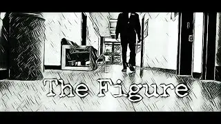 The Figure :Horror Short Film