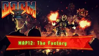 Doom II (Project Brutality) (Map12: The Factory)