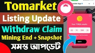 Tomarket Listing & Withdraw Update।। Tomato Claim Snapshot All Update