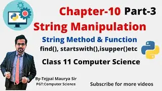 Chapter 10 String Manipulation | Part 3 | Class 11 Computer Science( With Python Programming)