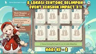8 Lokasi Event Gentong Berlimpah Hari - 2 Genshin Impact 3.1 | Genhsin Impact