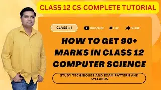 Class - 01 - Class 12 Computer Science Tutorial