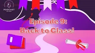 The Many Upsides To Being a CA Student! ft. Adriana, Rose, Dia, Kevin - CA Talks Podcast Episode 009
