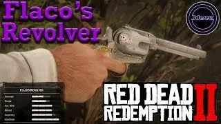 How to get Flaco's Revolver Red Dead Redemption 2