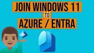 How to Join Your Windows 11 Device to Azure / Entra