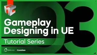 Gameplay Designing in Unreal Engine
