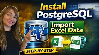 Install PostgreSQL & Import Excel Data (Step-by-Step) | on Windows